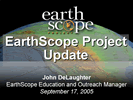 Title slide from EarthScope presentation: EarthScope Project Update
