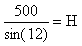 500/sin(32)=H